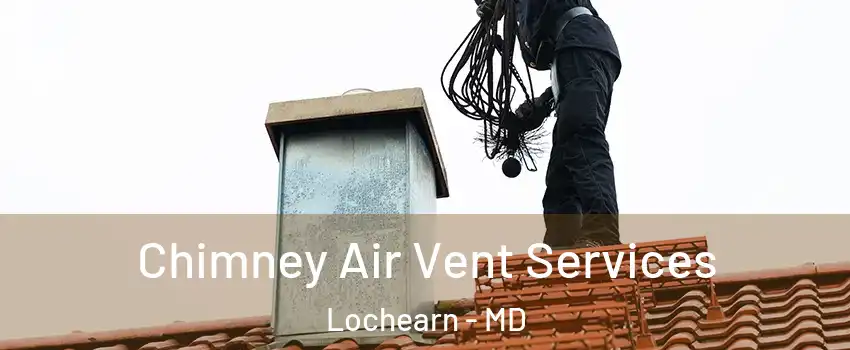  Chimney Air Vent Services Lochearn - MD