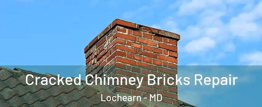  Cracked Chimney Bricks Repair Lochearn - MD