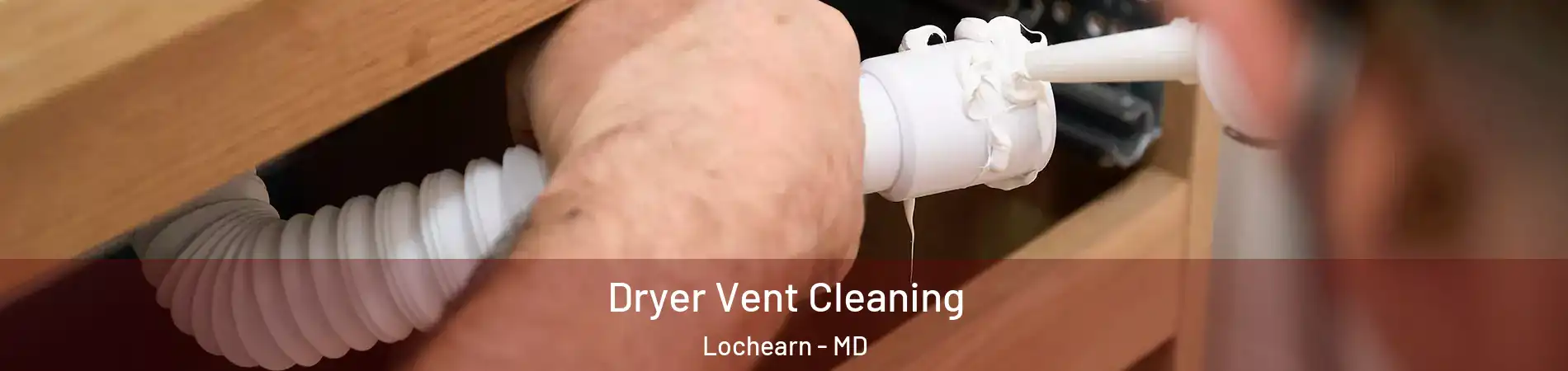  Dryer Vent Cleaning Lochearn - MD