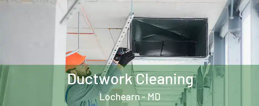  Ductwork Cleaning Lochearn - MD