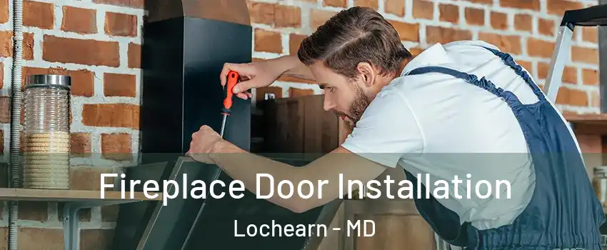  Fireplace Door Installation Lochearn - MD