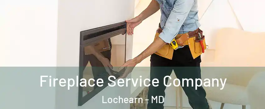  Fireplace Service Company Lochearn - MD