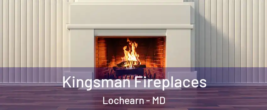  Kingsman Fireplaces Lochearn - MD