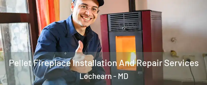  Pellet Fireplace Installation And Repair Services Lochearn - MD
