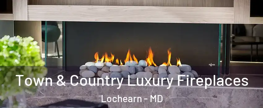  Town & Country Luxury Fireplaces Lochearn - MD