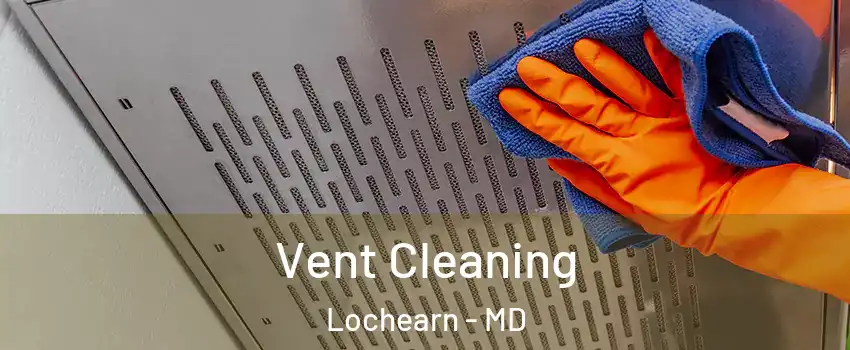  Vent Cleaning Lochearn - MD