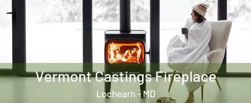  Vermont Castings Fireplace Lochearn - MD